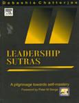 Leadership Sutras: A Pilgrimage Towards Self-Mastery