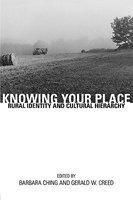 Knowing Your Place: Rural Identity and Cultural Hierarchy