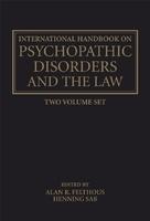 International Handbook on Psychopathic Disorders and the Law, 2 Volume Set Boxed Set Edition
