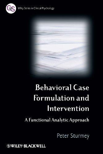 Behavioral Case Formulation and Intervention: A Functional Analytic Approach