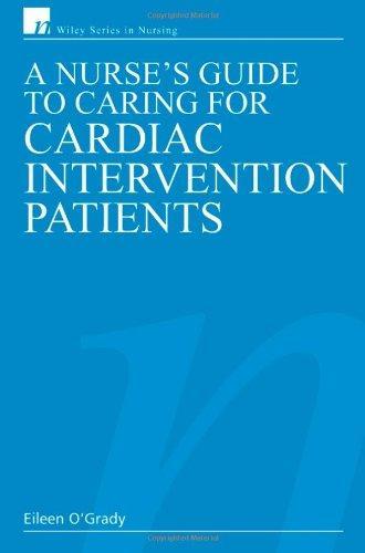 A Nurse\'s Guide to Caring for Cardiac Intervention Patients