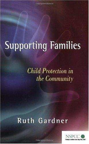 Supporting Families: Child Protection in the Community