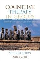 Cognitive Therapy in Groups: Guidelines and Resources for Practice