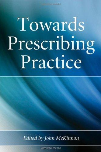 Towards Prescribing Practice