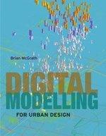 Digital Modelling for Urban Design