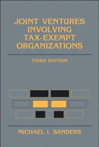 Joint Ventures Involving Tax-Exempt Organizations, 3/Ed. 3rd  Edition