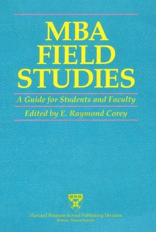 MBA Field Studies: A Guide for Students and Faculty