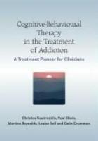 Cognitive-Behavioural Therapy in the Treatment of Addiction: A Treatment Planner for Clinicians