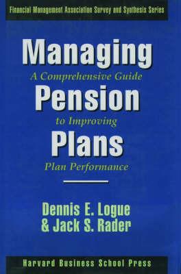 Managing Pension Plans: A Comprehensive Guide to Improving Plan Performance