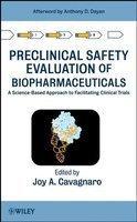 Preclinical Safety Evaluation of Biopharmaceuticals: A Science-Based Approach to Facilitating Clinical Trials