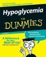 Hypoglycemia For Dummies, 2nd Edition