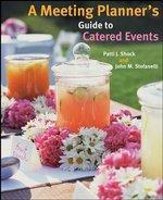 A Meeting Planner\'s Guide to Catered Events