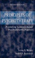 Principles of Psychotherapy: Promoting Evidence-Based Psychodynamic Practice, 3rd Edition 3rd  Edition