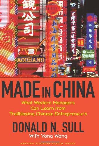 Made in China: What Western Managers Can Learn from Trailblazing Chinese Entrepreneurs