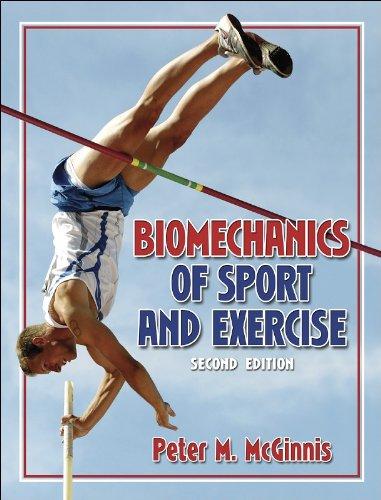 Biomechanics of Sport and Exercise - 2E 