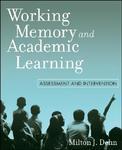 Working Memory and Academic Learning: Assessment and Intervention