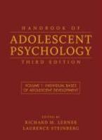 Handbook Of Adolescent Psychology, Volume 1: Individual Bases Of Adolescent Development, 3rd Edition 0003 Edition