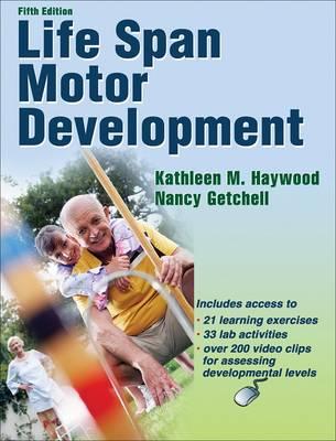 Life Span Motor Development With Web Resource-5th Edition