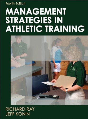 Management Strategies in Athletic Training-4th Edition (Athletic Training Education) 