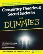 Conspiracy Theories & Secret Societies For Dummies