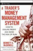 A Trader's Money Management System: How to Ensure Profit and Avoid the Risk of Ruin