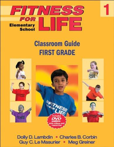 Fitness for Life: Elementary School Classroom Guide: First Grade 