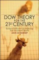 Dow Theory for the 21st Century: Technical Indicators for Improving Your Investment Results illustrated edition Edition