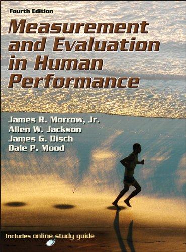 Measurement and Evaluation in Human Performance With Web Study Guide-4th Edition 