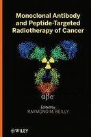 Monoclonal Antibody and Peptide-Targeted Radiotherapy of Cancer