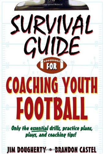 Survival Guide for Coaching Youth Football