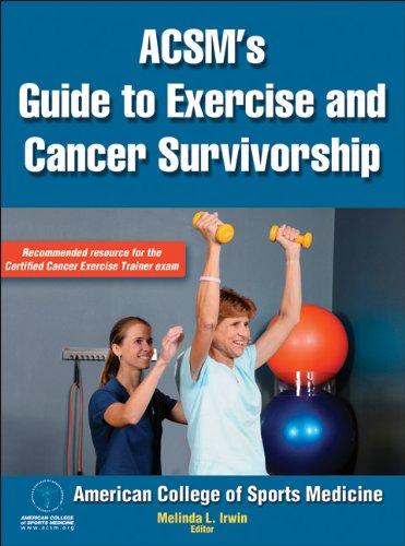 ACSM's Guide to Exercise and Cancer Survivorship 