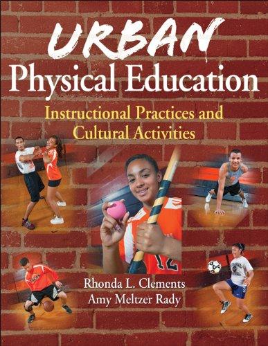 Urban Physical Education: Instructional Practices and Cultural Activities 