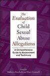 The Evaluation of Child Sexual Abuse Allegations: A Comprehensive Guide to Assessment and Testimony