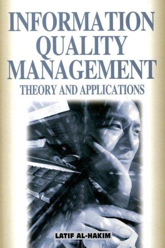 Information Quality Management: Theory and Applications