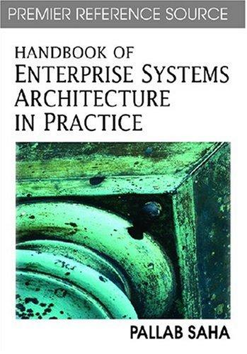 Handbook of Enterprise Systems Architecture in Practice