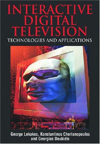 Interactive Digital Television: Technologies and Applications