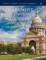 Government and Not-For-Profit Accounting: Concepts and Practices 0005 Edition