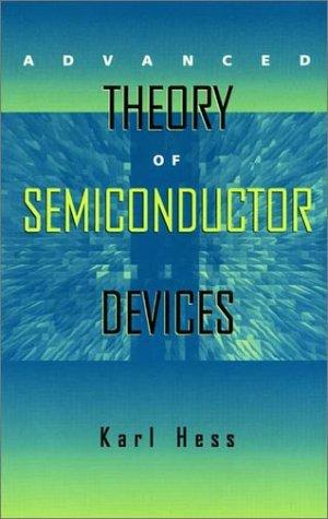 Advanced Theory of Semiconductor Devices 