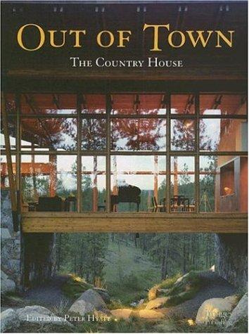 Out of Town: The Country House