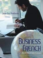 Business French: An Intermediate Approach