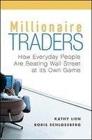 Millionaire Traders: How Everyday People Are Beating Wall Street at Its Own Game
