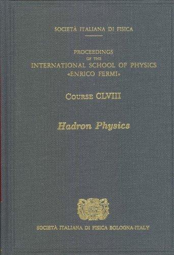 Hadron Physics (International School of Physics Enrico Fermi)