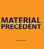 Material Precedent: The Typology of Modern Tectonics