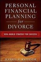 Personal Financial Planning for Divorce: Real-World Strategy for Success