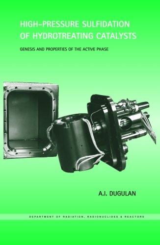 High-Pressure Sulfidation of Hydrotreating Catalysts:Genesis and Properties of the Active Phase 