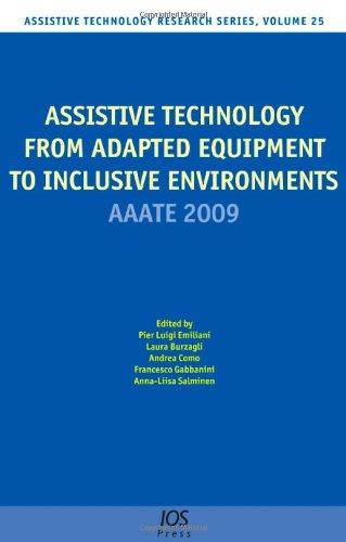 Assistive Technology from Adapted Equipment to Inclusive Environments:  AAATE 2009, Volume 25 Assistive Technology Research Series 