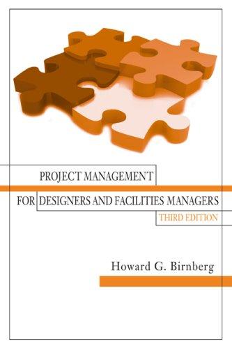 Project Management For Designers And Facilities Managers, 3rd Edition