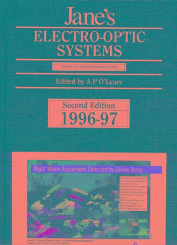 Jane's Electro-Optic Systems, 1996-97: The Best Source for the Latest Technology on Land, Sea and Airborne Surveillance (Serial)