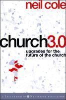 Church 3.0: Upgrades for the Future of the Church