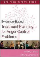 Evidence-Based Treatment Planning for Anger Control Problems DVD Facilitator\'s Guide